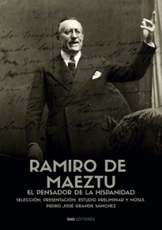 Autores Del Pensamiento Hispanico. Ramiro De Maeztu