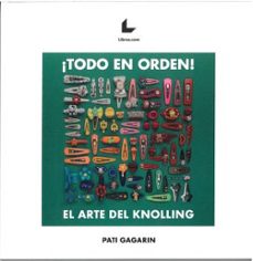 ¡todo En Orden! El Arte Del Knolling