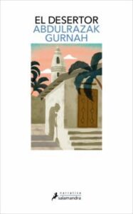El Desertor (premio Nobel De Literatura 2021)