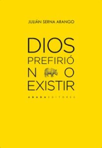 Dios Prefirió No Existir
