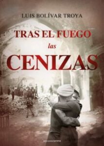 Tras El Fuego Las Cenizas (serie Ernesto Delgado & Carles Gil 2)