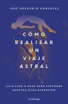 Como Realizar Un Viaje Astral