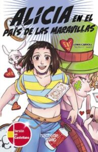 Alicia En El Pais De Las Maravillas (ed. Bilingüe Castellano – Ingles)