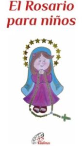 El Rosario Para Niños