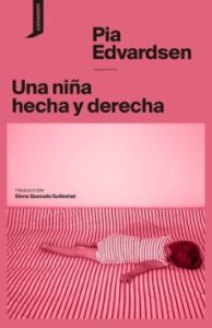 Una Niña Hecha Y Derecha