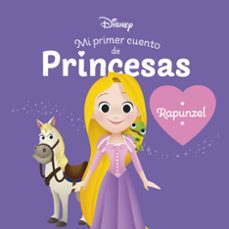 Rapunzel. Mi Primer Cuento De Princesas