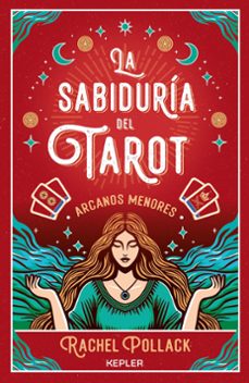 Libro, Audiolibro La Sabiduría Del Tarot De Rachel Pollack: Arcanos Menores La Sabiduría Del Tarot De Rachel Pollack: Arcanos Menores