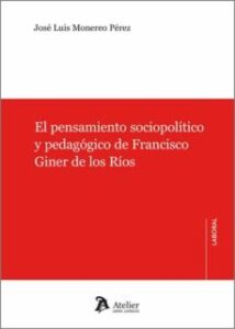 Pensamiento Sociopolítico Y Pedagógico De Francisco Giner De Los Ríos
