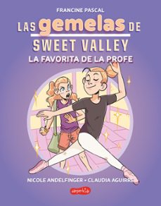 Libro, Audiolibro Las Gemelas De Sweet Valley: La Favorita De La Profe (libro 2) Las Gemelas De Sweet Valley: La Favorita De La Profe (libro 2)