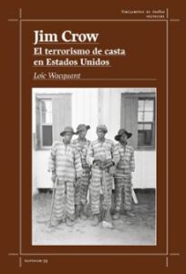 Jim Crow. El Terrorismo De Casta En Estados Unidos