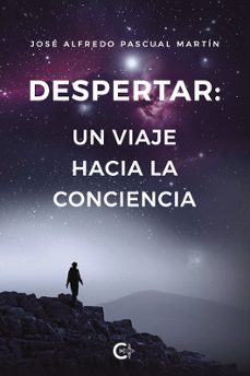Libro, Audiolibro Despertar: Un Viaje Hacia La Conciencia Despertar: Un Viaje Hacia La Conciencia