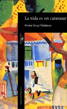 Libro, Audiolibro La Vida Es Un Caravasar La Vida Es Un Caravasar