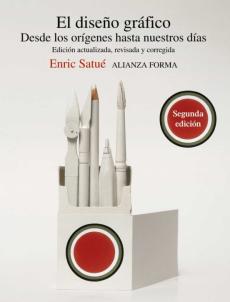 El Diseño Grafico: Desde Los Origenes Hasta Nuestros Dias