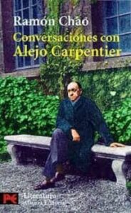 Conversaciones Con Alejo Carpentier