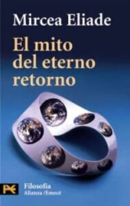 El Mito Del Eterno Retorno