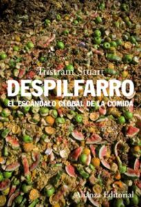 Despilfarro: El Escandalo Global De La Comida