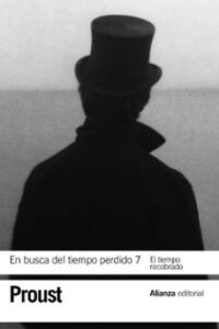 En Busca Del Tiempo Perdido (7): El Tiempo Recobrado