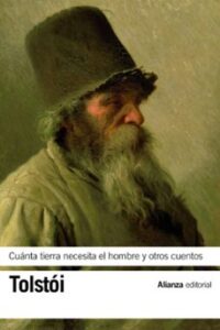 Cuánta Tierra Necesita El Hombre Y Otros Cuentos