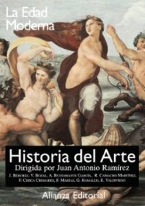 Historia Del Arte (vol. 3): La Edad Moderna