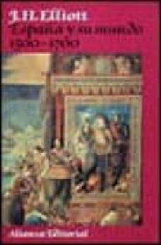 España Y Su Mundo, 1500-1700 (2ª Ed.)