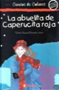 La Abuelita De La Caperucita Roja