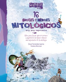 16 Dioses Y Heroes Mitologicos Muy, Muy Importantes (saber Mas)