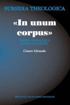 In Umun Corpus: Tratado Mistagogico Sobre La Eucaristia