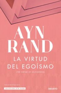 La Virtud Del Egoismo