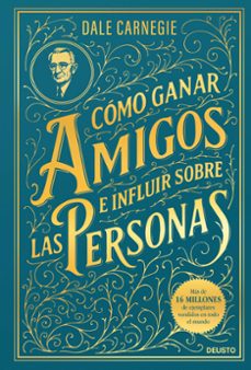 Cómo Ganar Amigos E Influir Sobre Las Personas