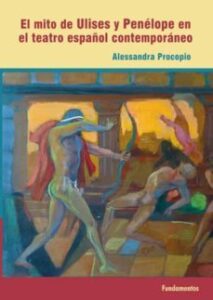 El Mito De Ulises Y Penelope En El Teatro Español Contemporaneo