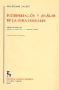 Interpretacion Y Analisis De La Obra Literaria (4ª Ed.)