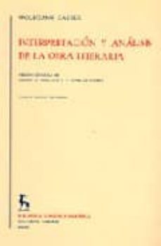 Interpretacion Y Analisis De La Obra Literaria (4ª Ed.)