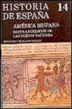 Libro, Audiolibro America Hispana : Hasta La Creación De Las Nuevas Naciones (t. 14) America Hispana : Hasta La Creación De Las Nuevas Naciones (t. 14)