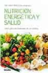 Nutricion Energetica Y Salud