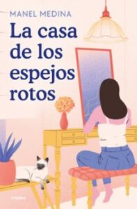 La Casa De Los Espejos Rotos