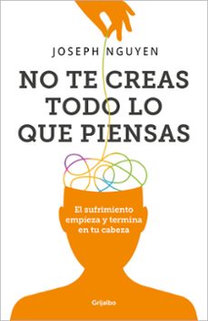 No Te Creas Todo Lo Que Piensas