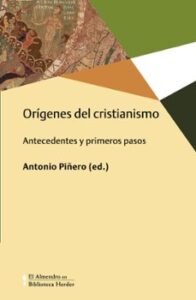 Los Origenes Del Cristianismo: Antecedentes Y Primeros Pasos