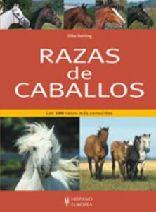 Razas De Caballos: Las 100 Razas Mas Conocidas