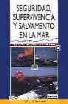 Libro, Audiolibro Seguridad, Supervivencia Y Salvamento En La Mar Seguridad, Supervivencia Y Salvamento En La Mar