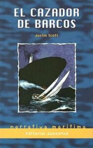 El Cazador De Barcos (6ª Ed)