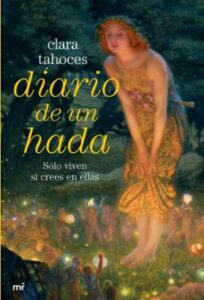 Diario De Un Hada: Solo Viven Si Crees En Ellas