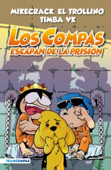 Los Compas A Color 2: Los Compas Escapan De La Prisión