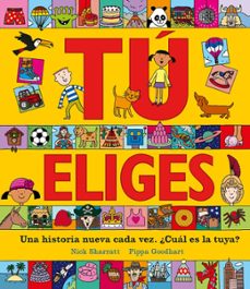 Tu Eliges: Una Historia Nueva Cada Vez. ¿cual Es La Tuya?