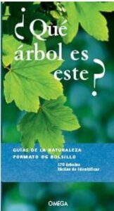 ¿que Arbol Es Este? – Guias De La Naturaleza
