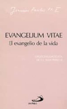 Evangelium Vitae El Evangelio De La Vida