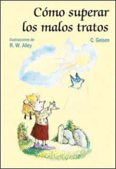 Como Superar Los Malos Tratos
