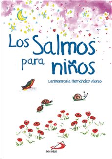 Los Salmos Para Niños: Acercamiento De Los Salmos Al Lenguaje De Niños