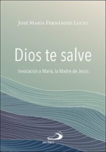 Dios Te Salve