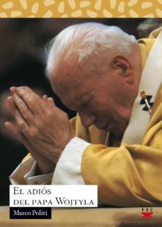 El Adios Del Papa Wojtyla