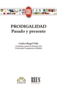 Prodigalidad. Pasado Y Presente